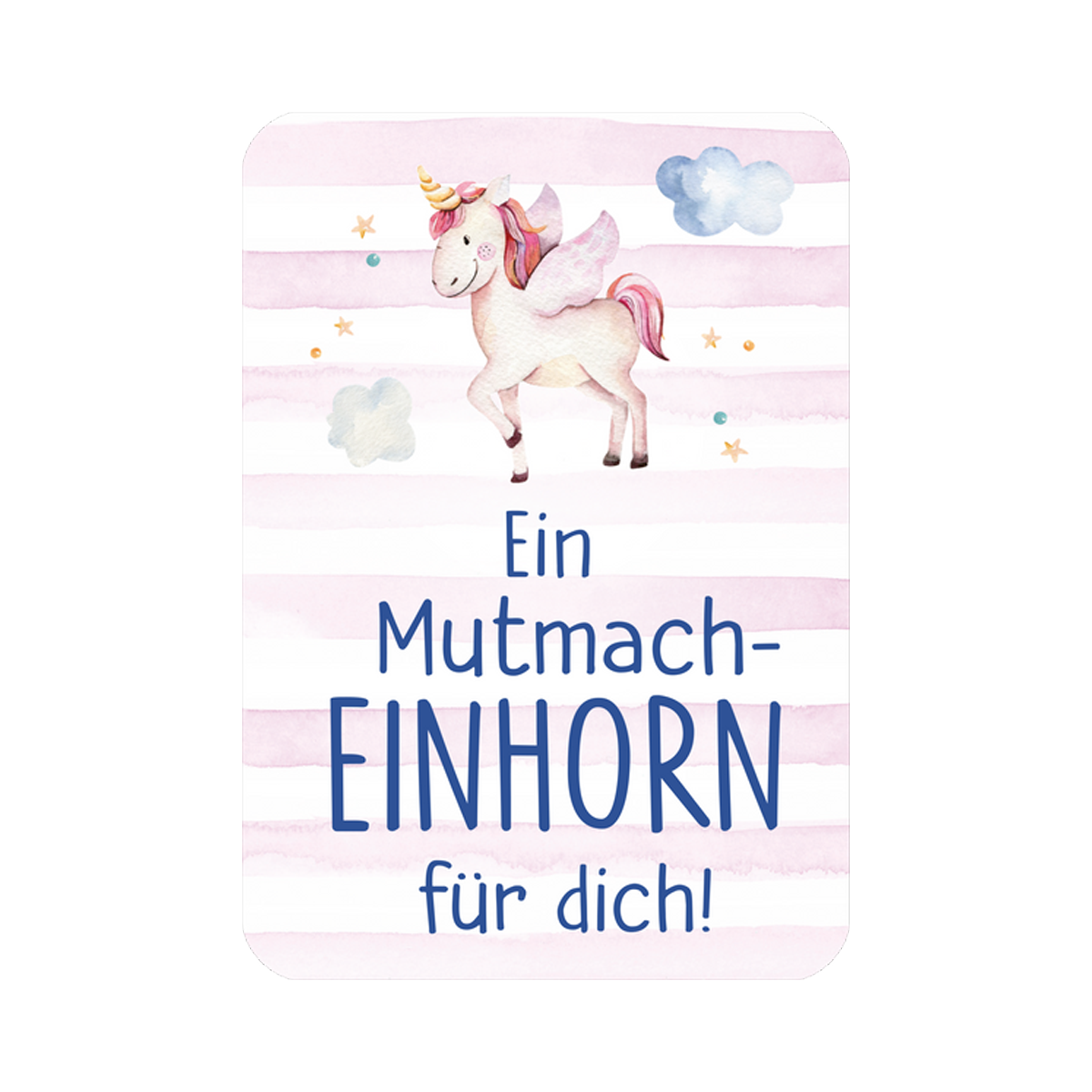 Karte "Ein Mutmacheinhorn"