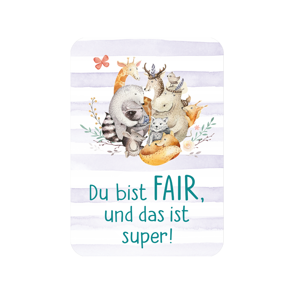 Karte mit "Du bist fair und das ist super"