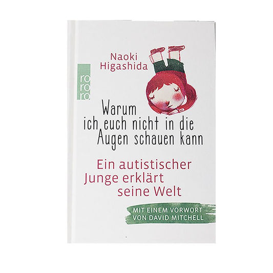 Warum ich euch nicht in die Augen schauen kann: Ein autistischer Junge erklärt seine Welt (gebundene Ausgabe) - Vorderseite